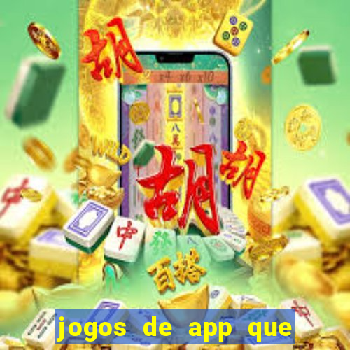 jogos de app que ganha dinheiro